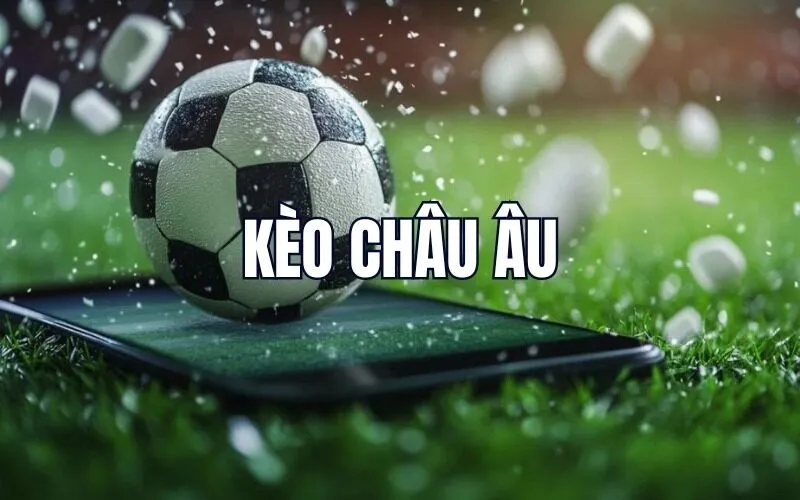 kèo châu âu cược truyền thống