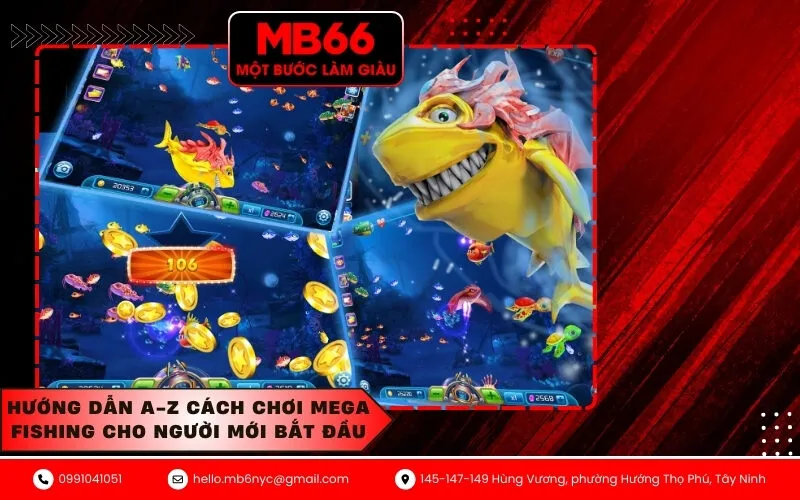 Hướng dẫn A-Z cách chơi Mega Fishing cho người mới bắt đầu