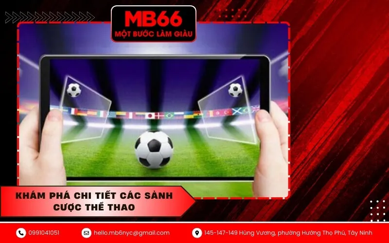 Khám phá chi tiết các sảnh cược thể thao