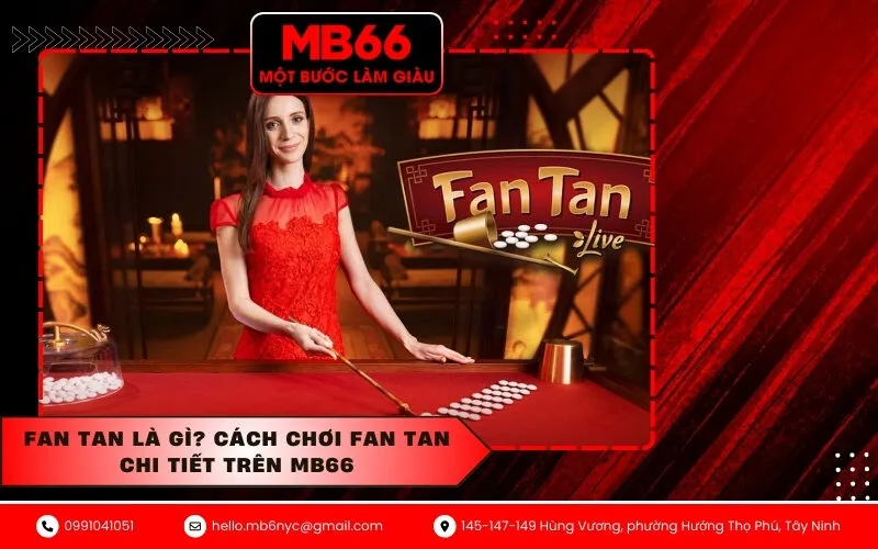 Fan Tan là gì